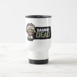 Gaming Dead Travel Mug mugs