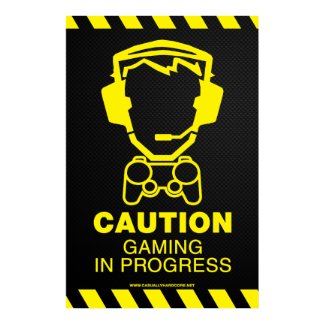 Gaming in Progress Poster - Video Games Gamer Geek