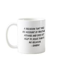 Gandhi, A religion that takesno account of prac... mugs