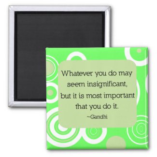 Gandhi Quote Magnet by mavjess
