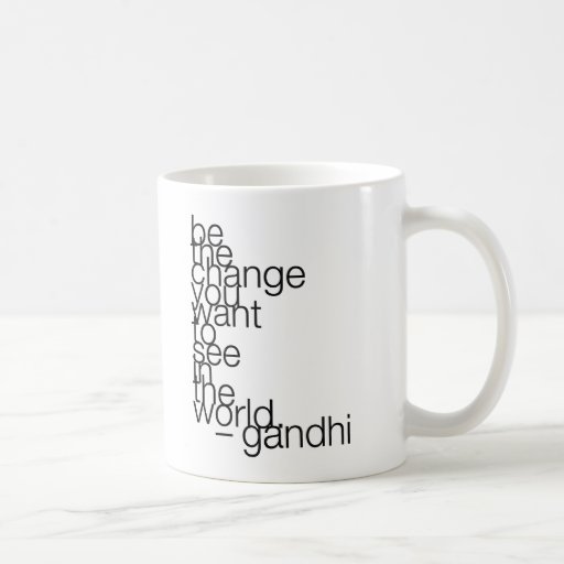 gandhi-quote-stiles* mugs