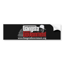 Gangsta Government Bumper Sticker bumper stickers