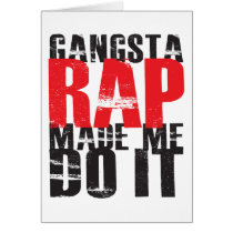 Gangsta Rap Made Me Do It - Black cards