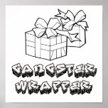 GANGSTER WRAPPER 3 -.png Posters