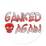 Ganked Sticker Ganked Sticker