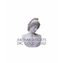 Ganymede Archaelogists Dig Good Head t-shirts by ShovelTest Ganymede Archaelogists Dig Good Head t-shirts