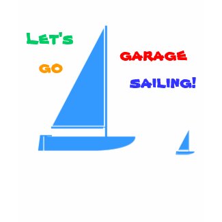 Garage Sailing zazzle_shirt
