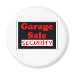Garage Sale Security Refrigerator Magnet