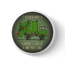 Garbage Truck Green Operator Quote Button Pin