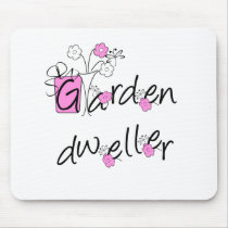 Garden Dweller mousepads by gardening Garden Dweller mousepads
