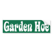 Garden Hoe bumper stickers by GardenObsessions Garden Hoe bumper stickers