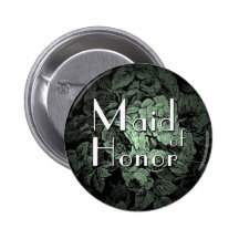 Garden Wedding Buton: Maid of Honor Pinback Button