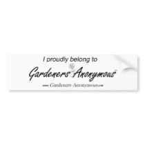 Gardeners Anonymous Bumper Sticker bumper stickers