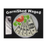 Garni$hed Wage$ Postcard