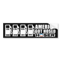 Gas Prices - America Got Hosed - Hoser Bumper Stickers