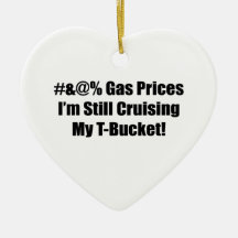 #&@% Gas Prices Im Still Cruising My Tbucket Christmas Ornament