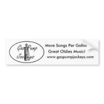 Gas Pump Jockeys Bumper Sticket bumper stickers by GasPumpJockeys Gas Pump Jockeys Bumper Sticket bumper stickers