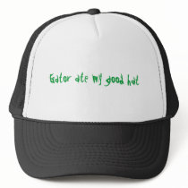 Gator ate my good hat