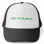 Gator ate my good hat