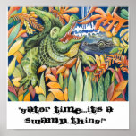 "Gator Time...It's a Swamp Thing!" posters