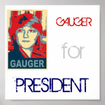 Gauger For President Poster
