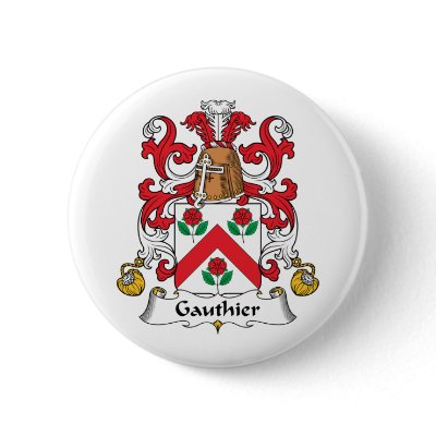 Gauthier Family Crest Pinback Gauthier Family Crest Pinback