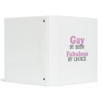 Gay by birth Fabulous by choice .png Vinyl Binder