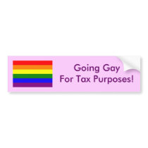 Gay for Tax Purposes bumper stickers by wmcburnett Gay for Tax Purposes bumper stickers