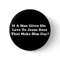 Gay Jesus Button
