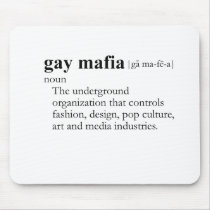 GAY MAFIA (definition) mousepads