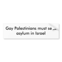 Gay Palestinians must seek asylum in Israel bumper stickers