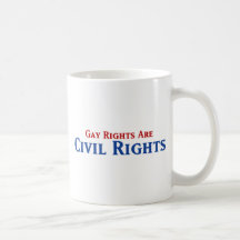 Gay Rights are Civil Rights Coffee Mug