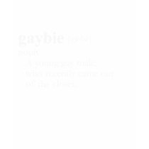 GAYBIE (definition) t-shirts