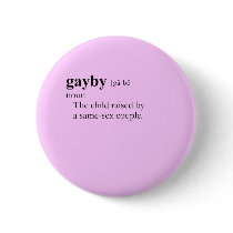 GAYBY (definition) buttons