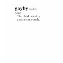 GAYBY t-shirts by gayshirts GAYBY t-shirts