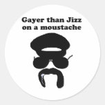 Gayer than Jizz on a moustache Stickers