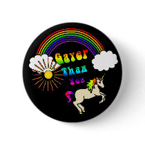 Gayer Than You Buttons