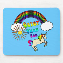 Gayer Than You Mousepad