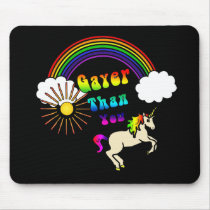 Gayer Than You Mousepad