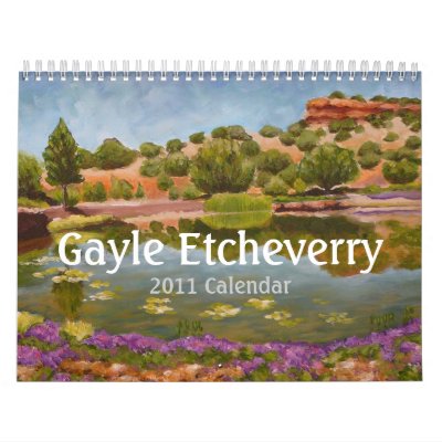 Gayle Etcheverry 2011 Calendar Gayle Etcheverry 2011 Calendar