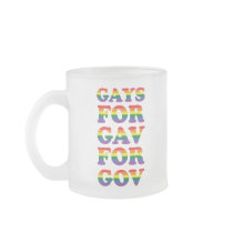 Gays For Gav For Gov mugs