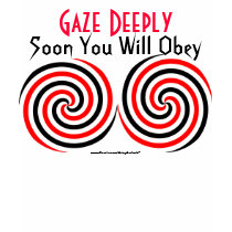 Gaze Deeply: Soon You Will Obey t-shirts by artsyandroid Gaze Deeply: Soon You Will Obey t-shirts