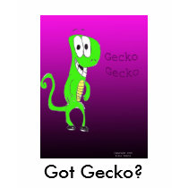 Gecko Gecko, Got Gecko? t-shirts by showpromidi Gecko Gecko, Got Gecko? t-shirts
