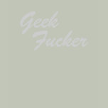 Geek Fucker Ladies Tee