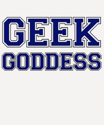 Geek Goddess Tee Shirts