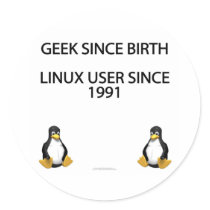 Geek since birth. Linux user since 1991 (stickers) by SmartAssProducts Geek since birth. Linux user since 1991 (stickers)