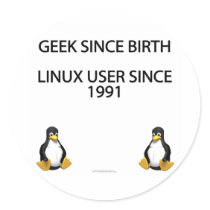 Geek since birth. Linux user since 1991 (stickers) by SmartAssProducts Geek since birth. Linux user since 1991 (stickers)