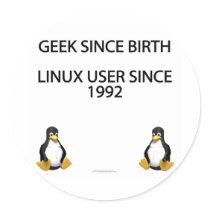 Geek since birth. Linux user since 1992 (stickers) by SmartAssProducts Geek since birth. Linux user since 1992 (stickers)
