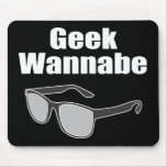 Geek Wannabe Mouse Pads