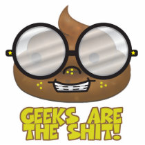 geeks are the shit acrylic cut out